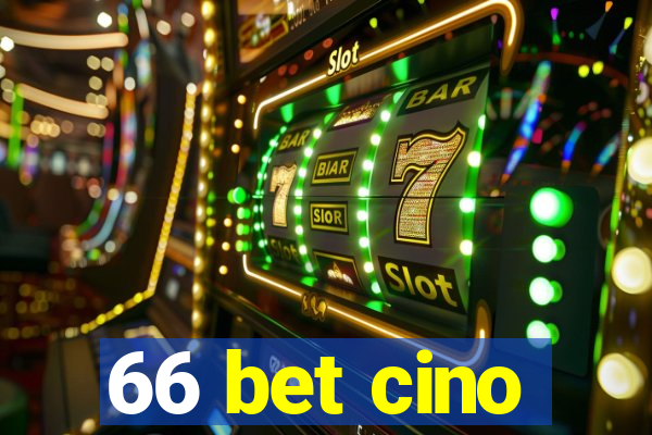 66 bet cino